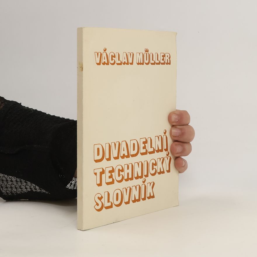 Václav Müller Divadelní technický slovník