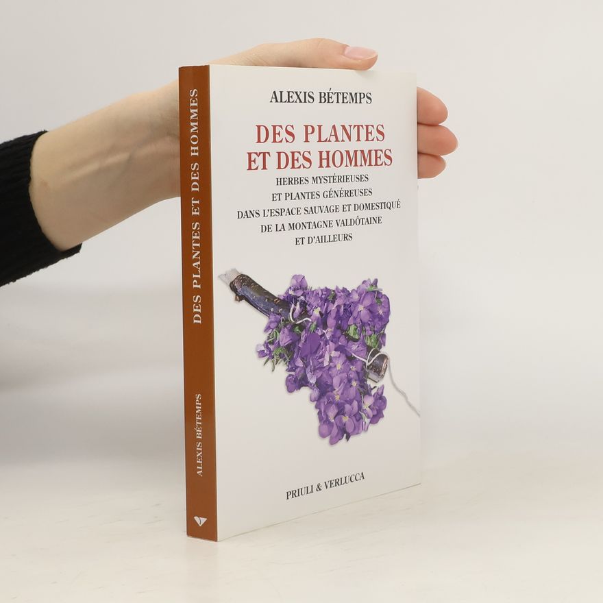 Alexis Bétemps Des plantes et des hommes