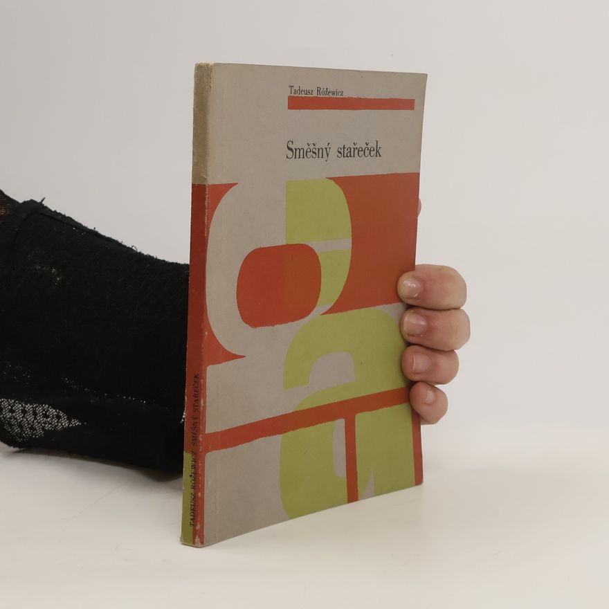 Tadeusz Różewicz Směšný stařeček
