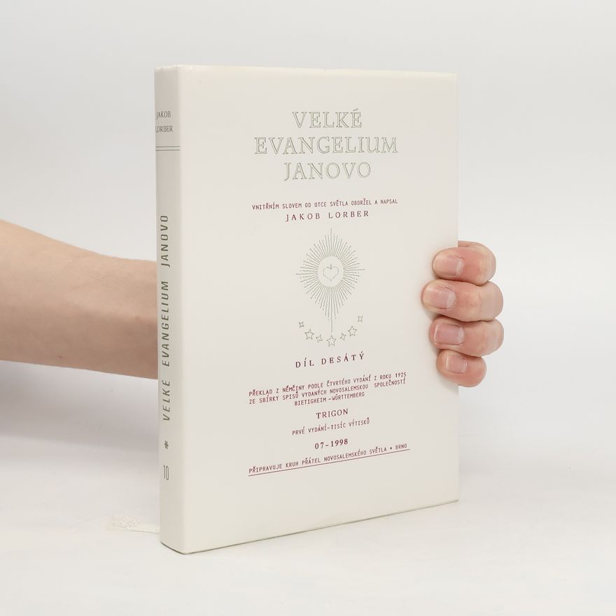 Vincenc Kroužil Velké evangelium Janovo. Díl desátý