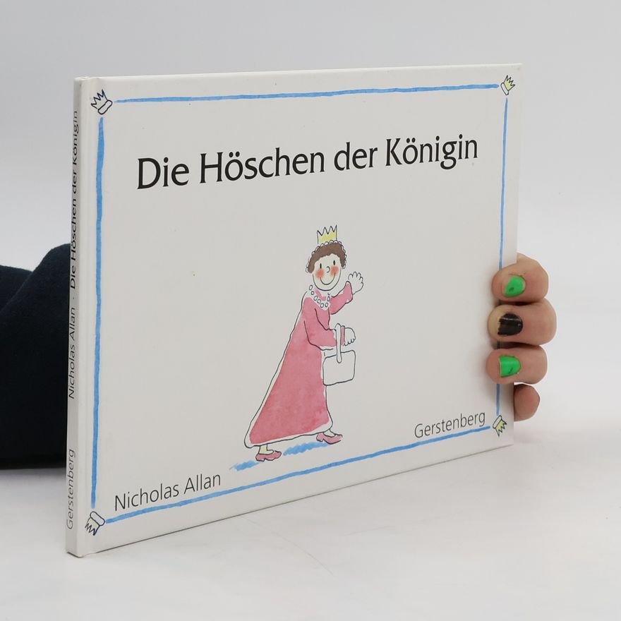 Nicholas Allan Die Höschen der Königin