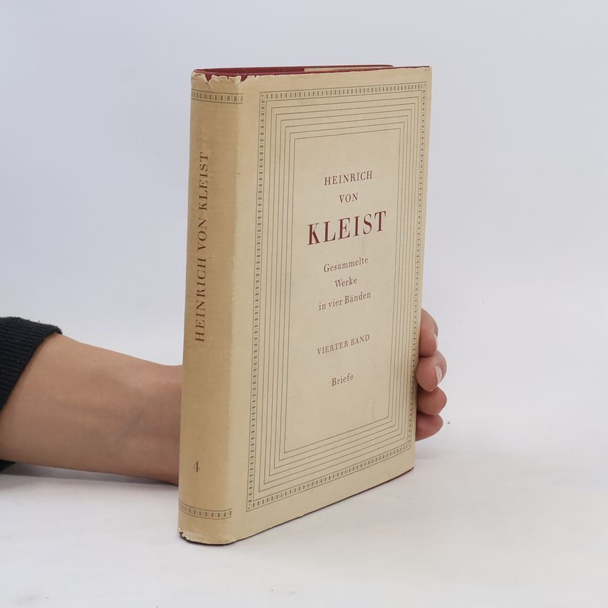 Heinrich von Kleist Gesammelte Werke 4