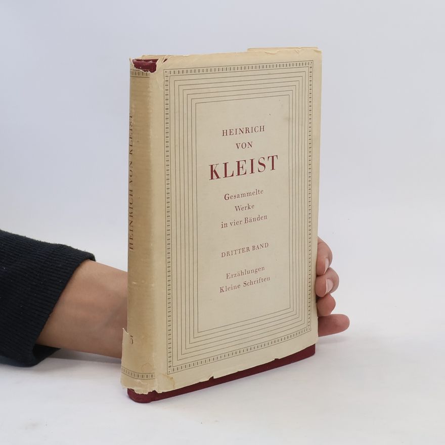 Heinrich von Kleist Gesammelte Werke 3