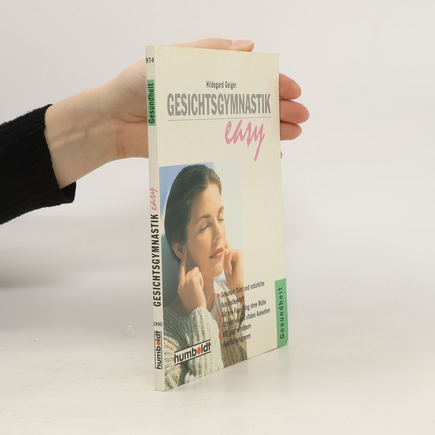 Hildegard Geiger Gesichtsgymnastik Easy