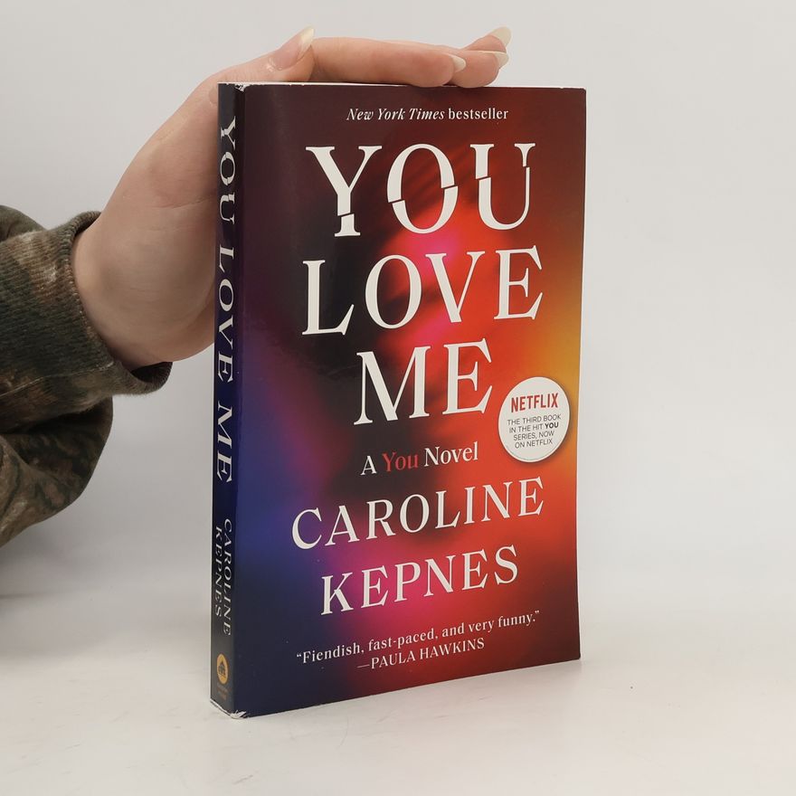 Caroline Kepnes You Love Me