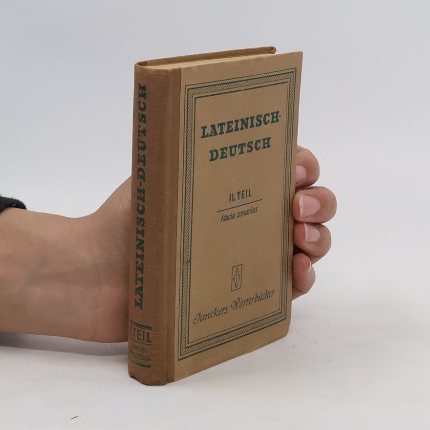 A. Mittag Lateinisch-deutsch II. Teil