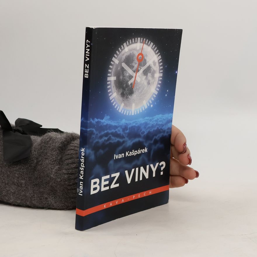 Ivan Kašpárek Bez viny?