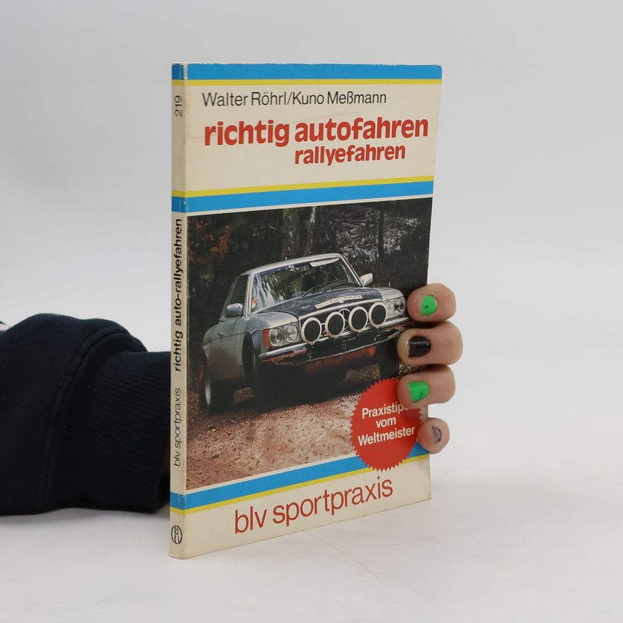 Walter Röhrl Richtig autofahren, rallyefahren