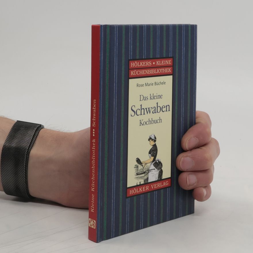 Rose Marie Büchele Das kleine Schwaben-Kochbuch