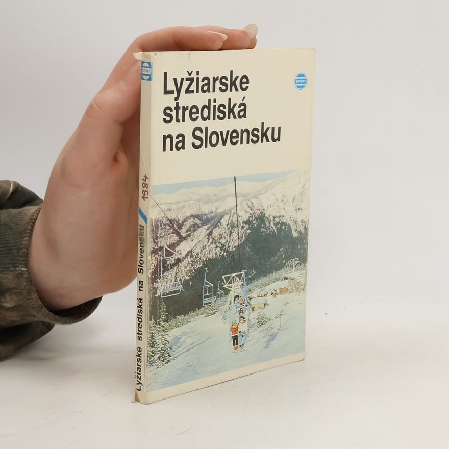 Vladimír Adamec Lyžiarske strediská na Slovensku