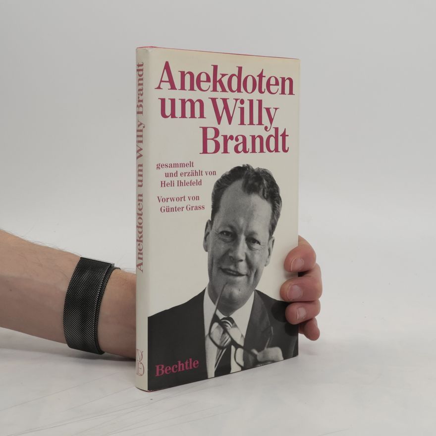 Heli Ihlefeld Anekdoten um Willy Brandt