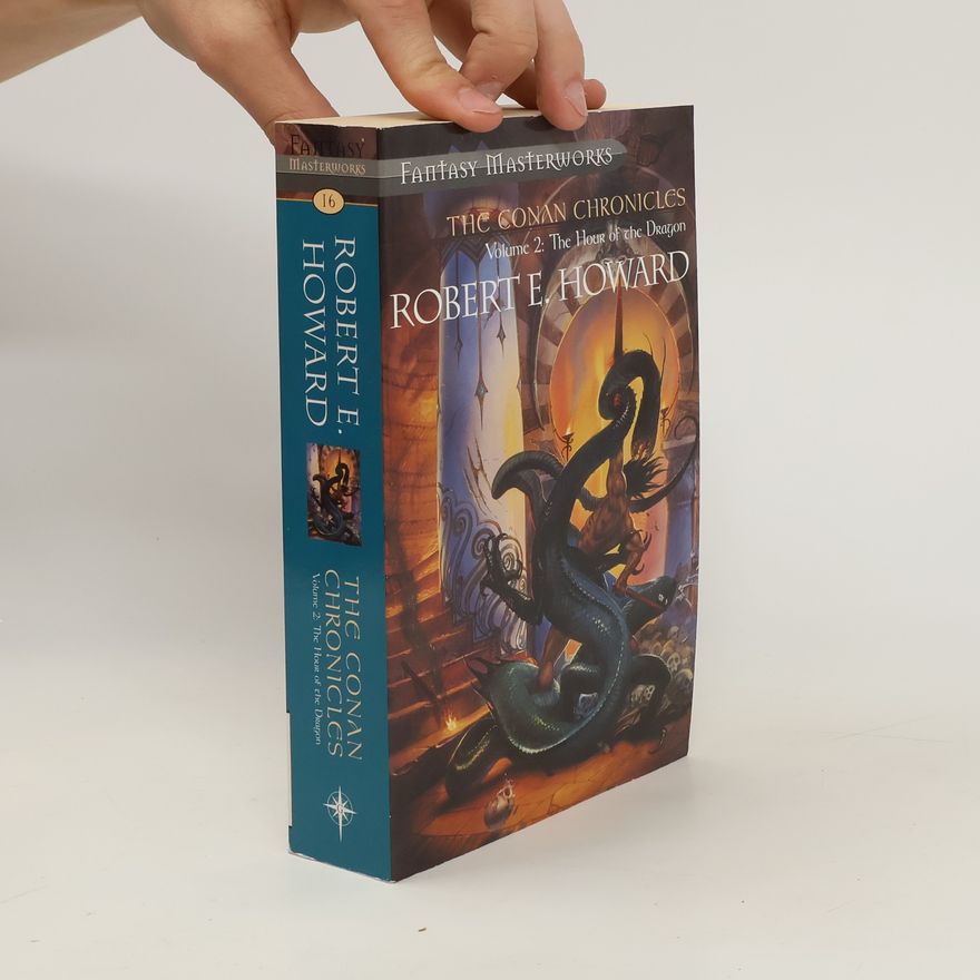 Robert E. Howard The The Conan Chronicles