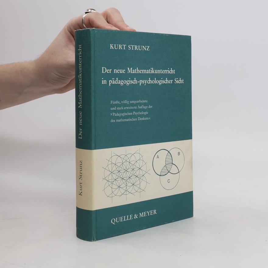 Kurt Kunz Der neue Mathematikunterricht in pädagogisch psychologischer Sicht