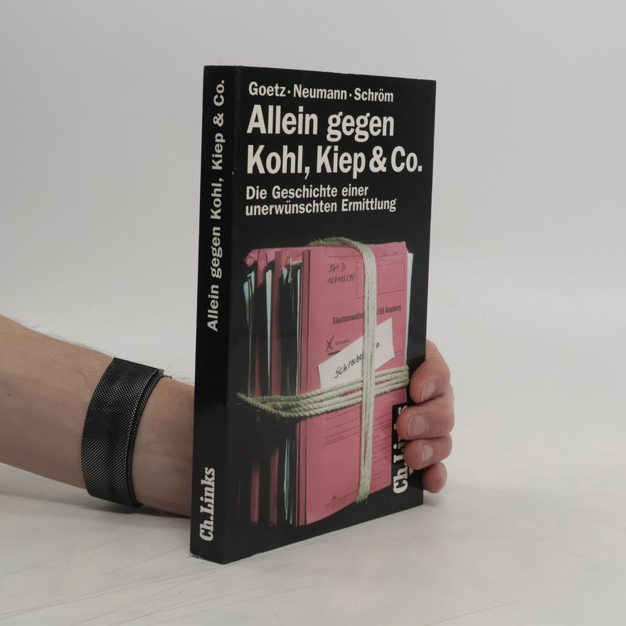 John Goetz Allein gegen Kohl, Kiep, & Co