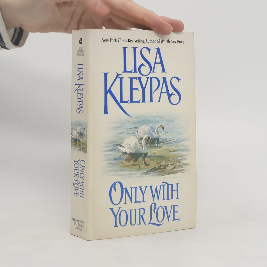 Lisa Kleypas Only With Your Love