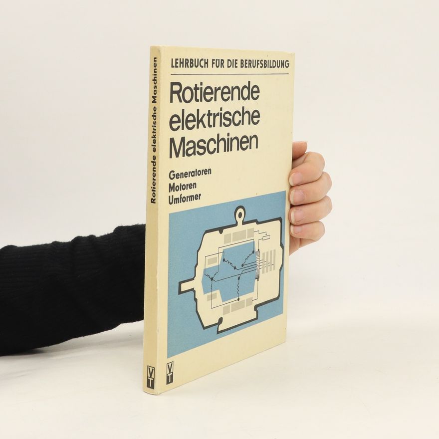 Autorenkollektiv Rotierende elektrische Maschinen