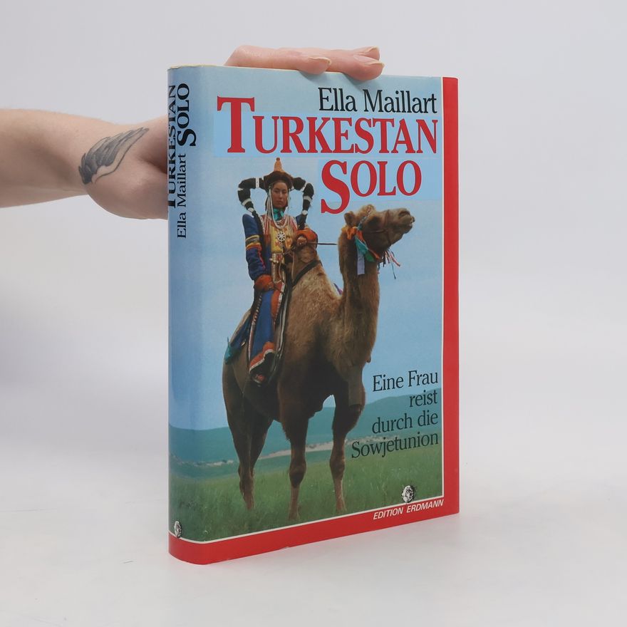 Ella Maillart Turkestan solo