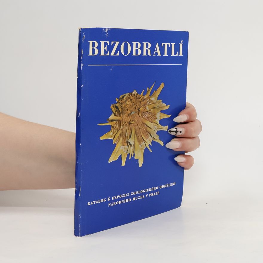 Pavel Mikula Bezobratlí: Katalog k expozici zoologického oddělení Národního muzea v Praze