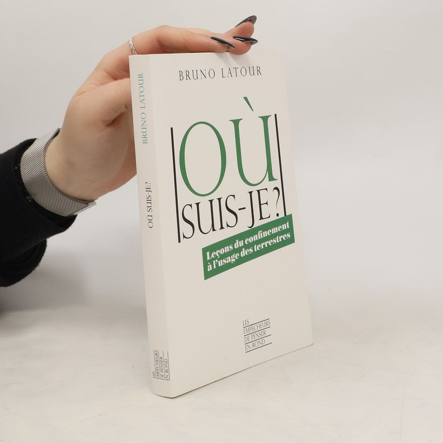Bruno Latour Où suis-je ?