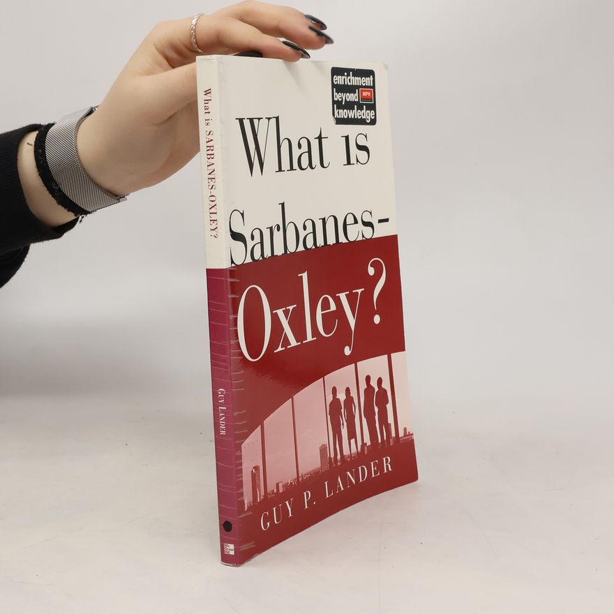 Guy Lander What is Sarbanes-Oxley?