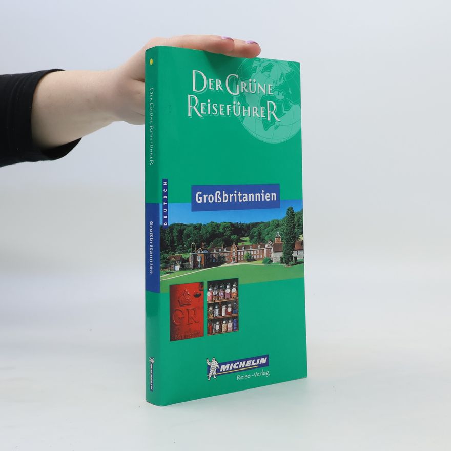 Various authors Die grüne Reiseführer: Grossbritannien