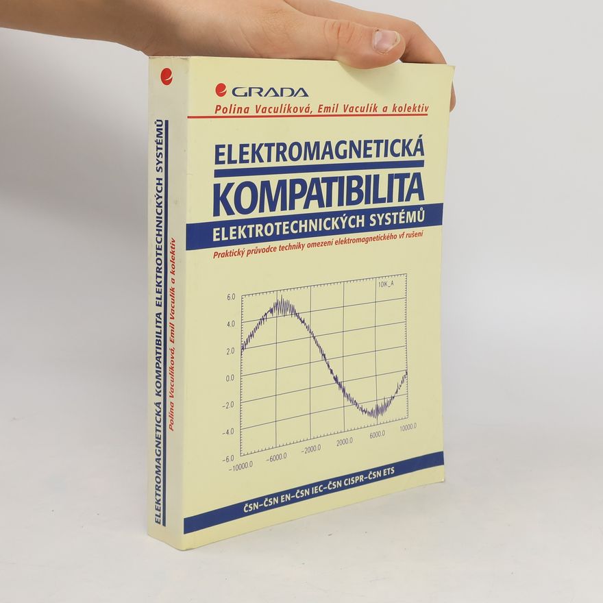 Polina Vaculíková Elektromagnetická kompatibilita elektrotechnických systému