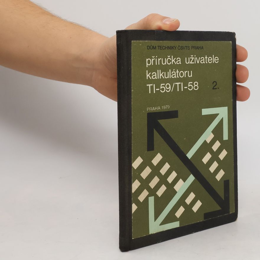 Kolektiv autorů Příručka uživatele kalkulátoru TI-59/TI-58