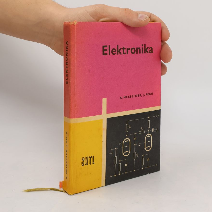 Adolf Melezínek Elektronika. Měřící a řídící technika