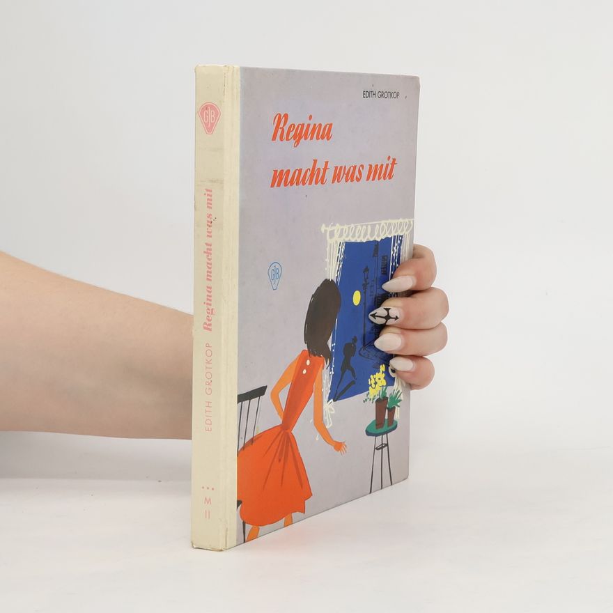 Edith Grotkop Regina macht was mit