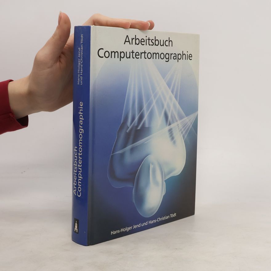 Hans-Christian Tödt Arbeitsbuch Computertomographie