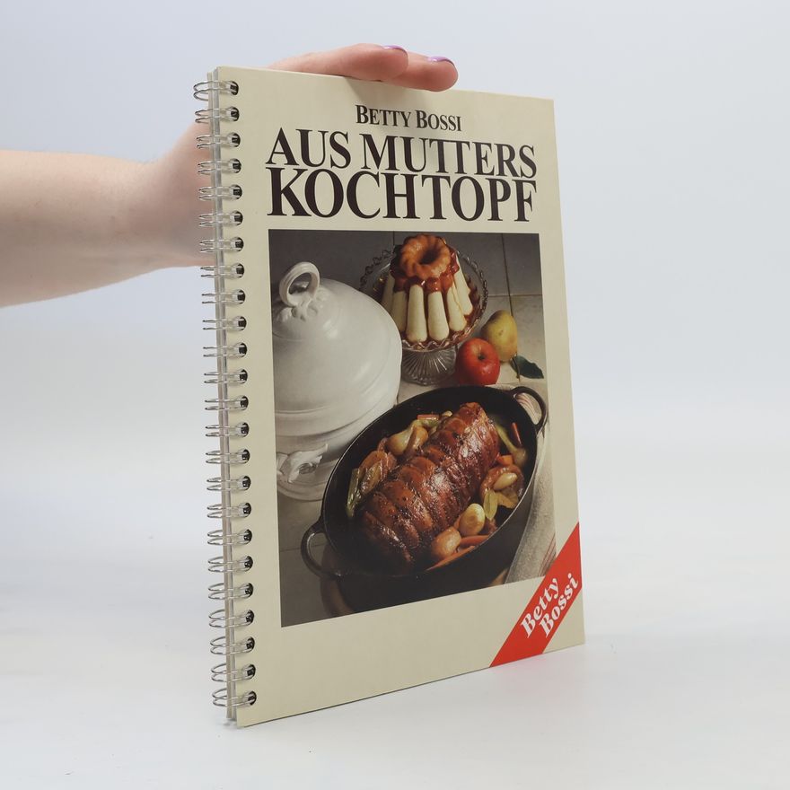Betty Bossi Aus Mutters Kochtopf