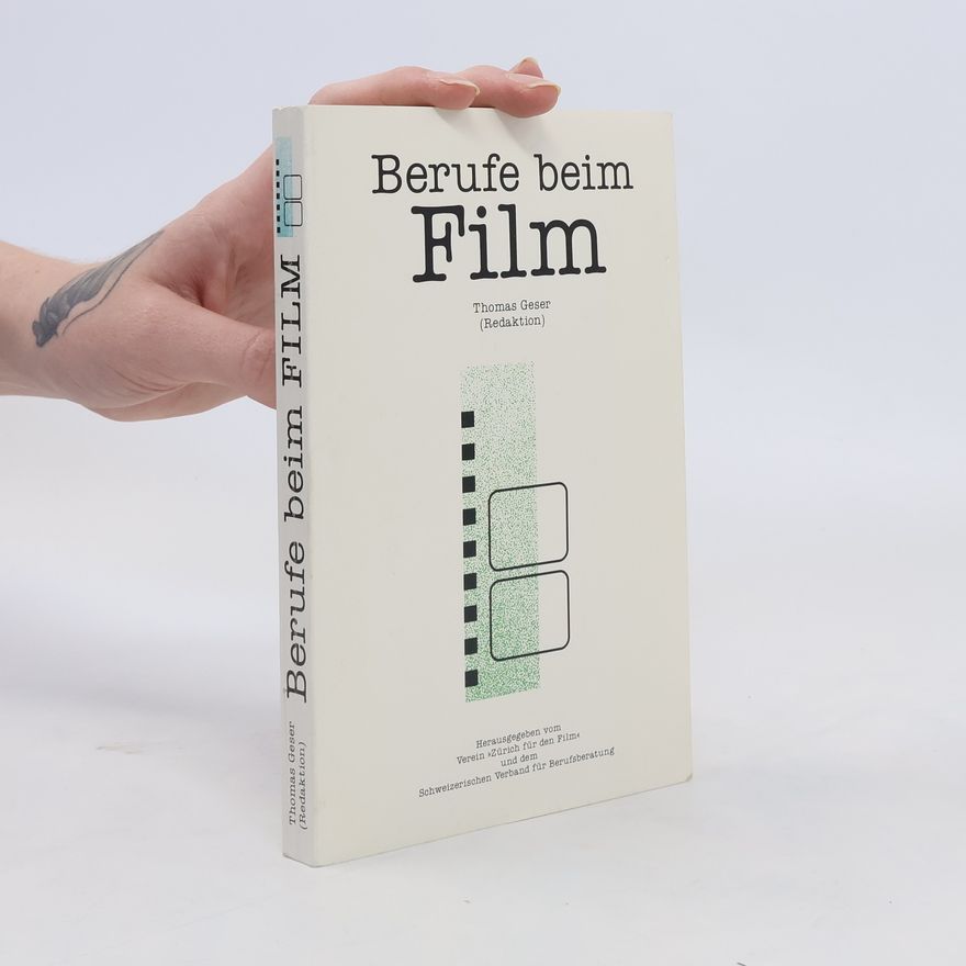 Thomas Geser Berufe beim Film
