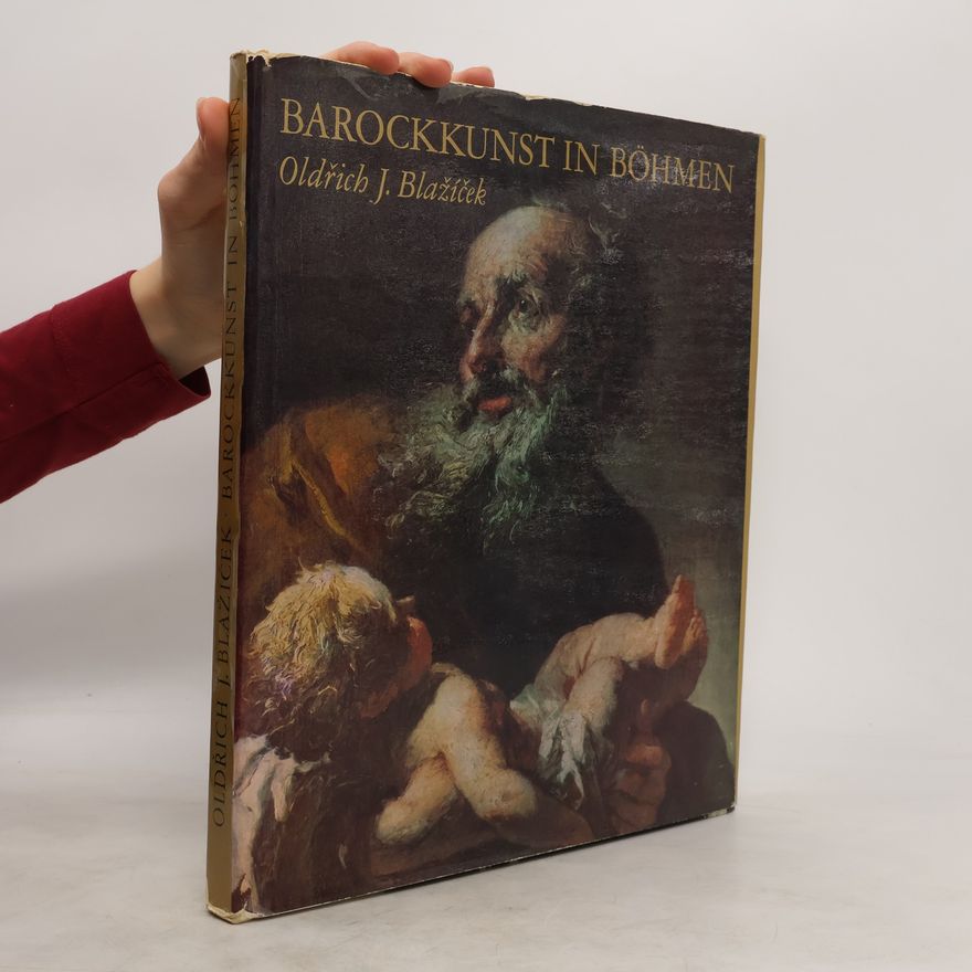 Oldřich J. Oldřich Jakub Blažíček Barockkunst in Böhmen