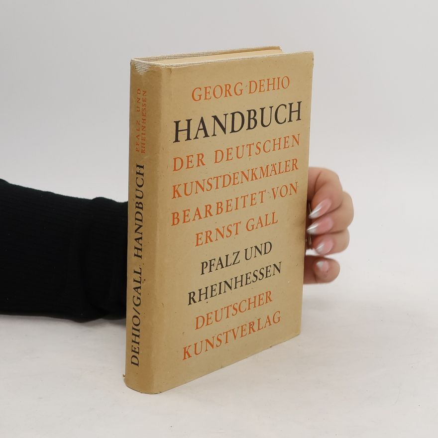 Georg Dehio Handbuch der deutschen Kunstdenkmäler. Pfalz und Rheinhessen