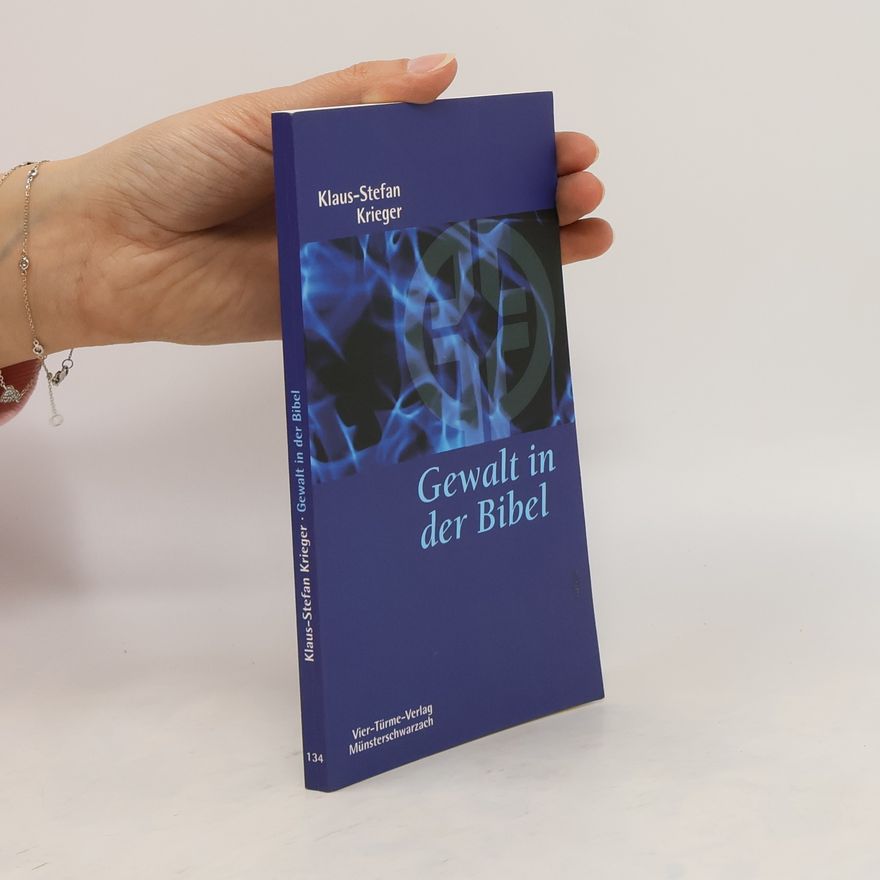 Klaus-Stefan Krieger Gewalt in der Bibel