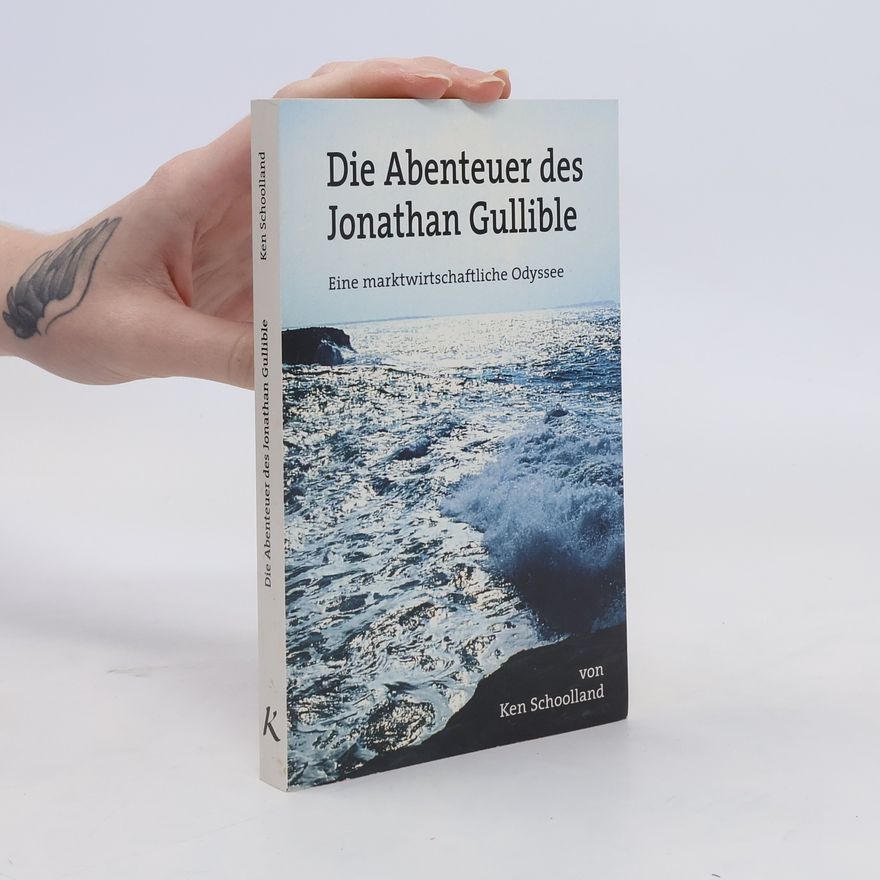 Ken Schoolland Die Abenteuer des Jonathan Gullible
