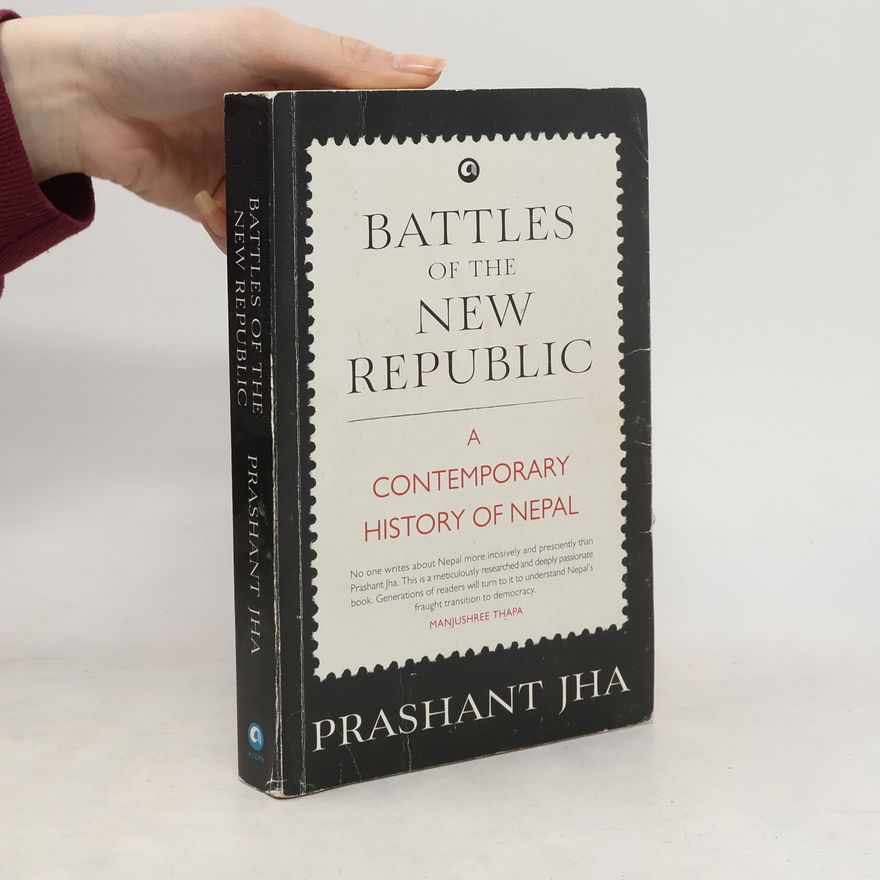 Prashant Jha Battles of The New Republic