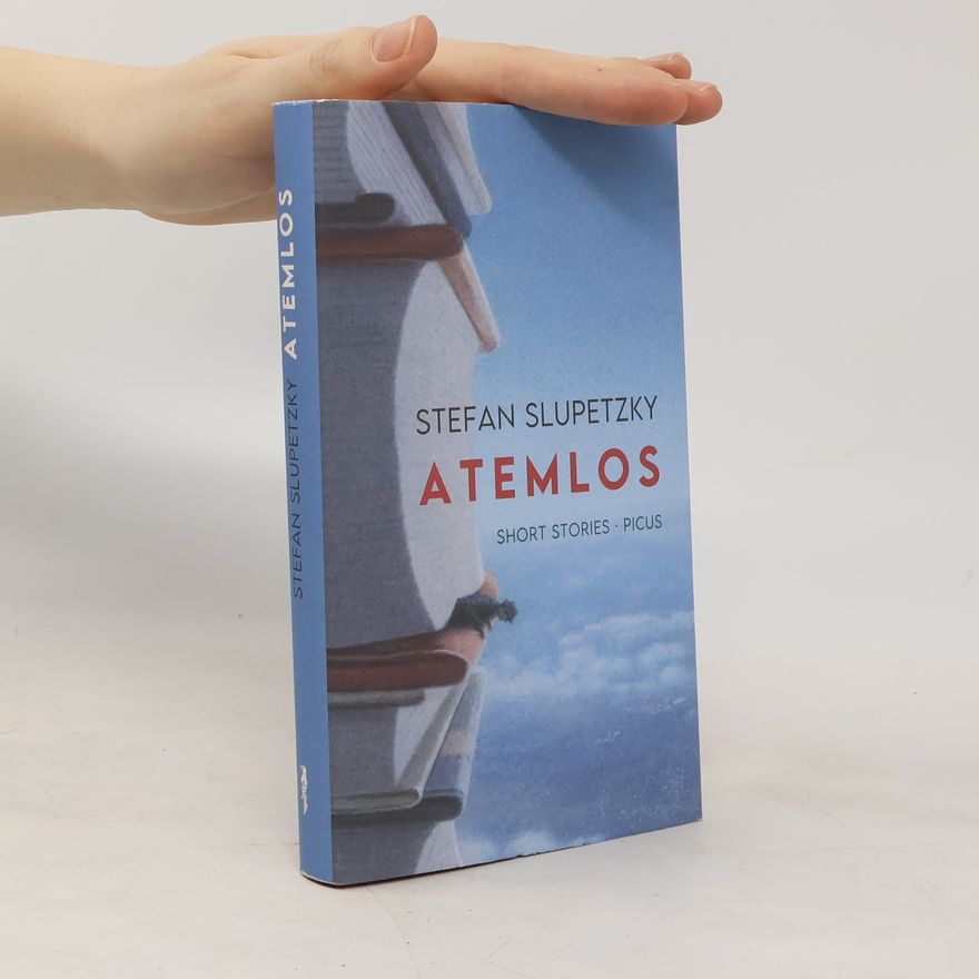 Stefan Slupetzky Atemlos