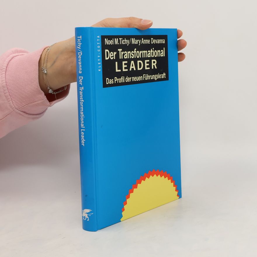 Noel M. Tichy Der Transformational-Leader