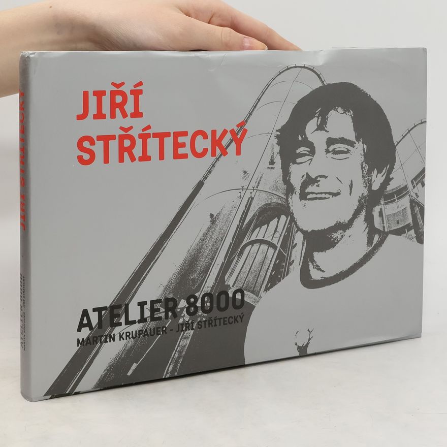 Martin Krupauer Jiří Střítecký - ATELIER 8000