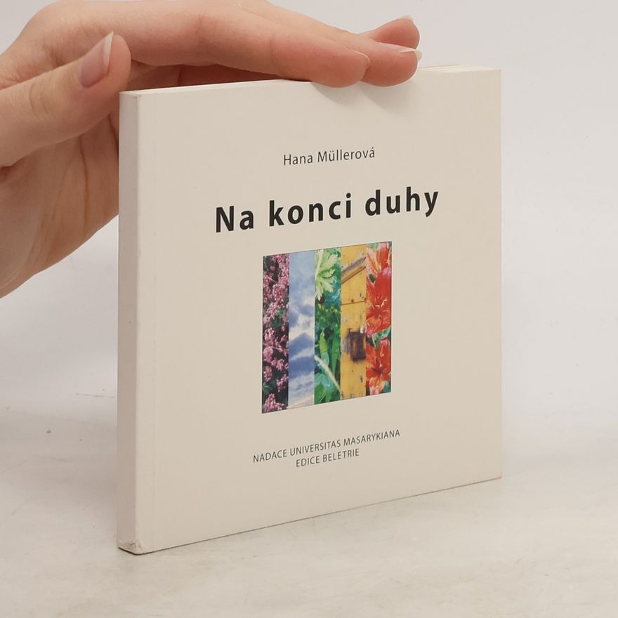 Hana Müllerová Na konci duhy