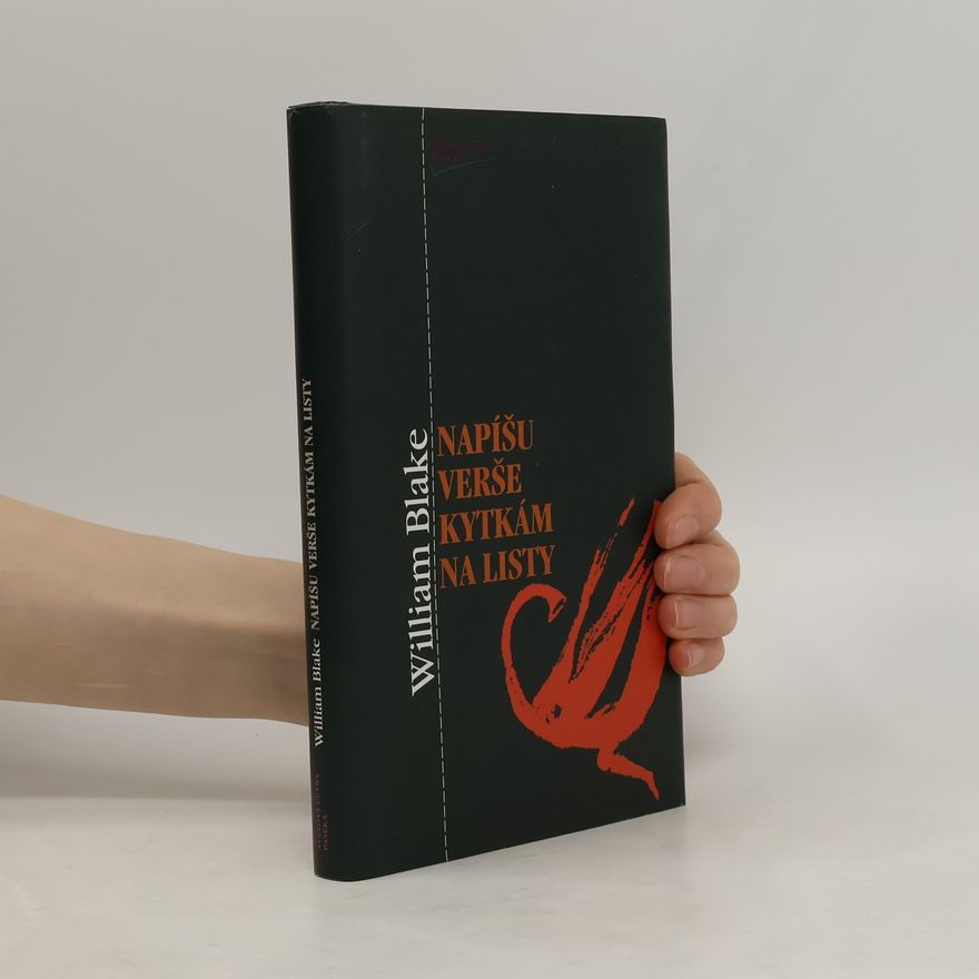 William Blake Napíšu verše kytkám na listy