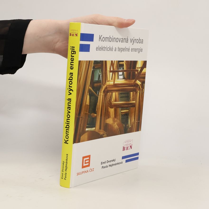 Emil Dvorský Kombinovaná výroba elektrické a tepelné energie
