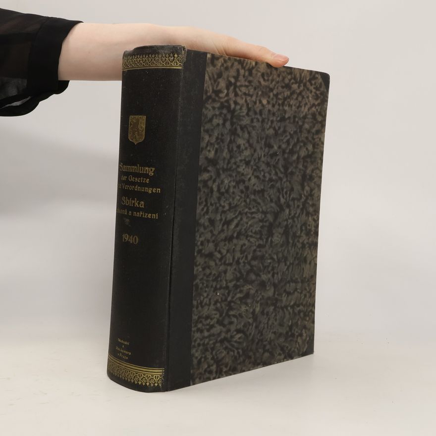 Kolektiv autorů Sammlung der Gesetze und Verordnungen. Sbírka zákonů a nařízení 1940