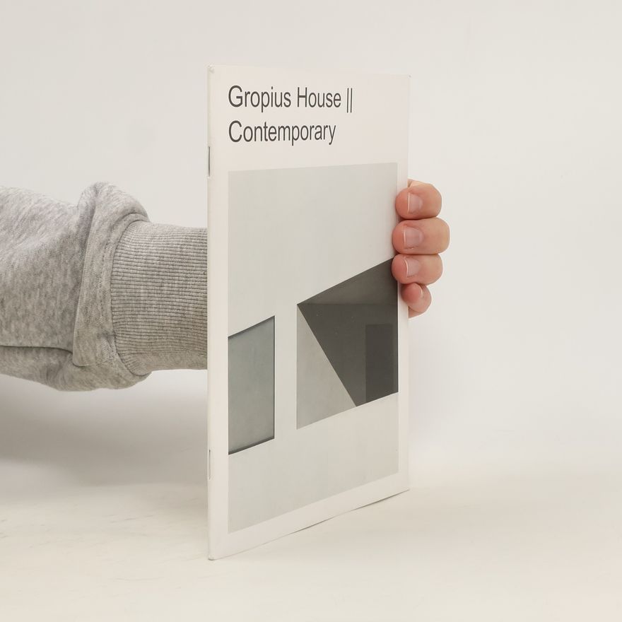 Collectif d'auteurs Gropius Hous. Contemporary