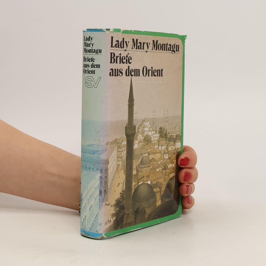 Mary Wortley Montagu Briefe aus dem Orient