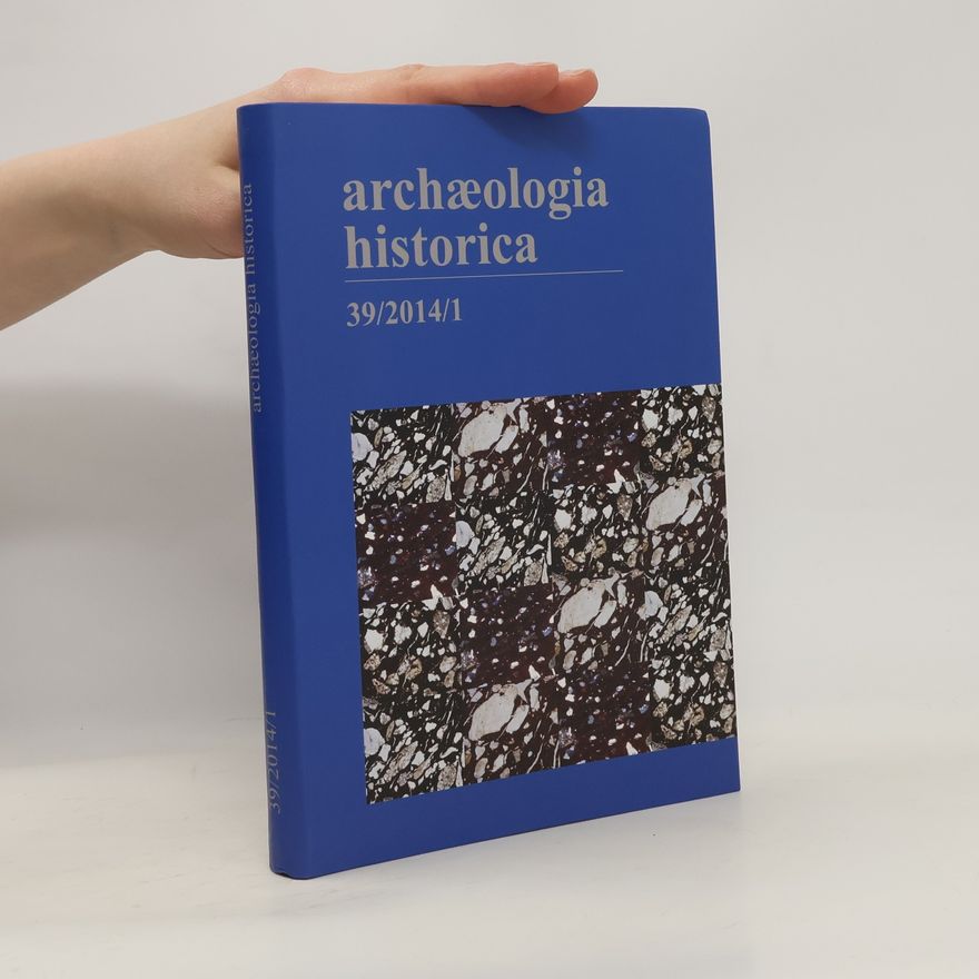 Autorenkollektiv Archaeologia historica 39/2014/1