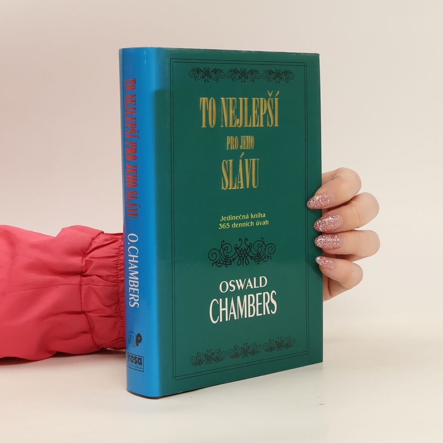 Oswald Chambers To nejlepší pro jeho slávu