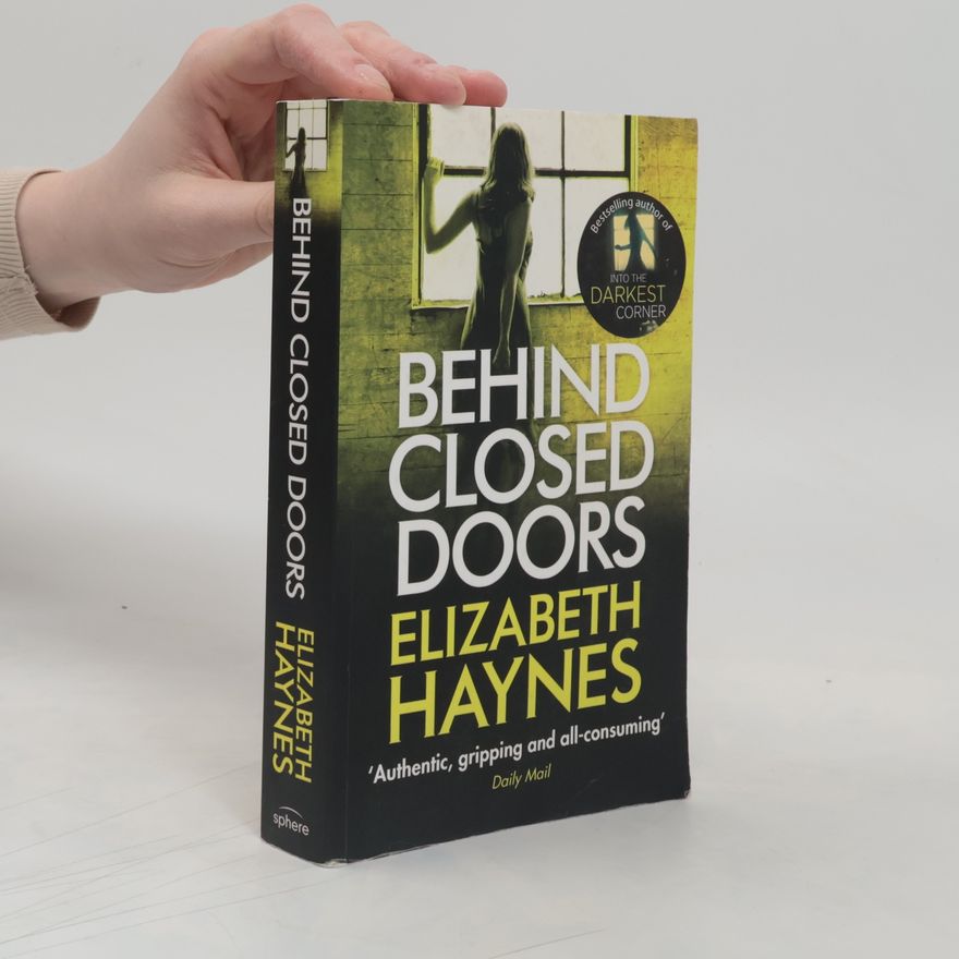 Elizabeth Haynes Behind Closed Doors. Schwesterherz, englische Ausgabe