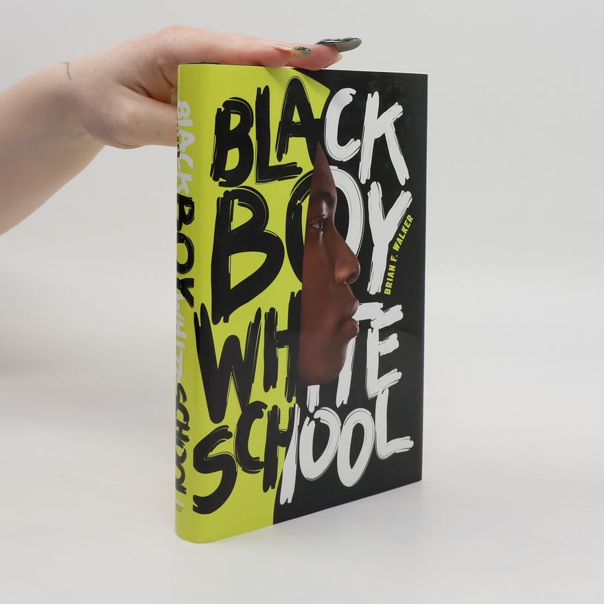 Brian F. Walker Black Boy White School